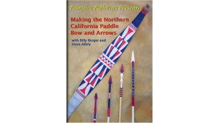 Making Northern California Paddle Bow and Arrows DVD (International Orders)